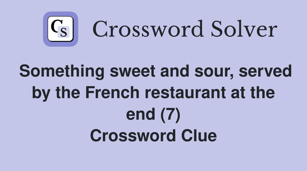 Something sweet and sour, served by the French restaurant at the end (7